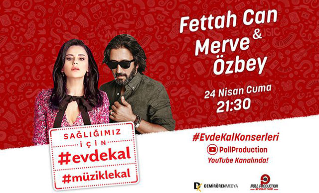 Merve Özbey ve Fettah Can canlı yayında ‘Evde Kal’ diyecek